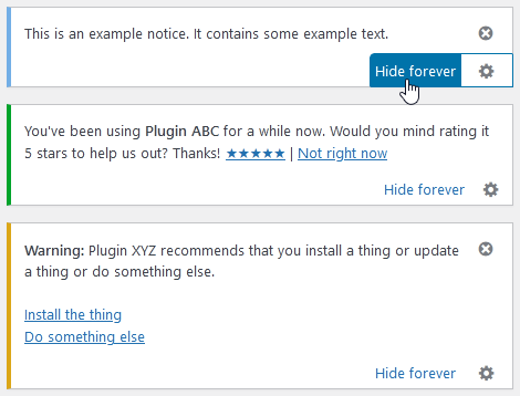 Screenshot of three different admin notices that all have "hide forever" links added by the plugin